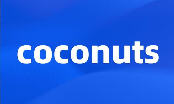 coconuts