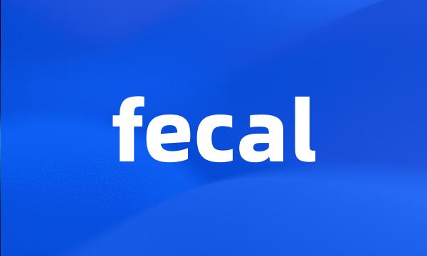 fecal