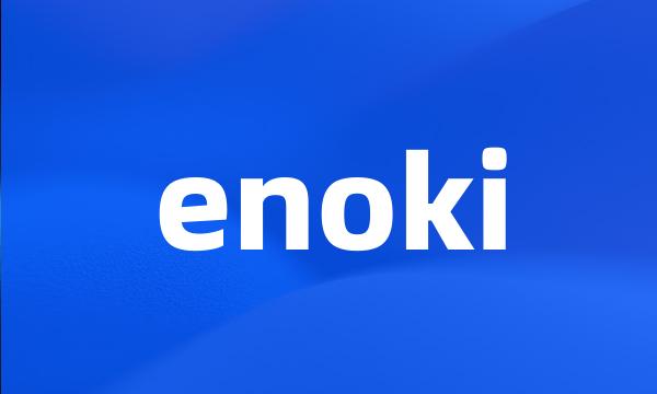 enoki