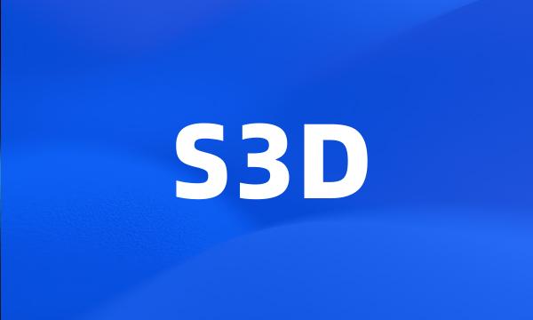 S3D