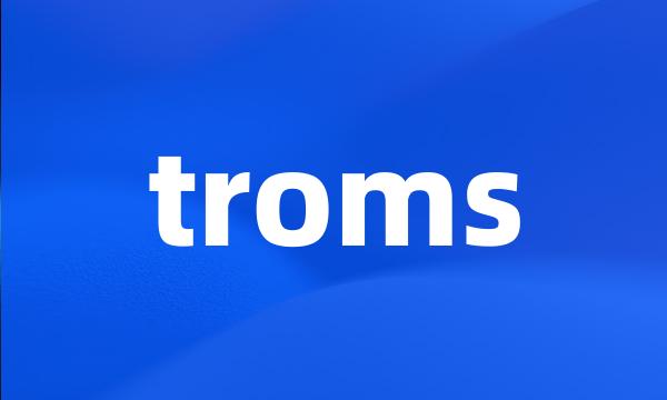 troms