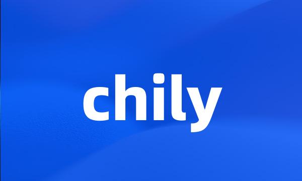 chily