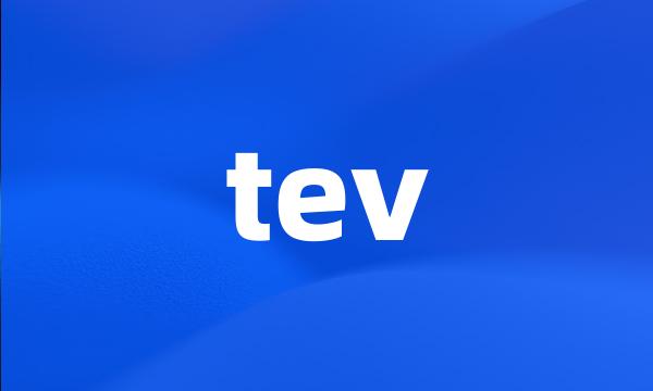 tev