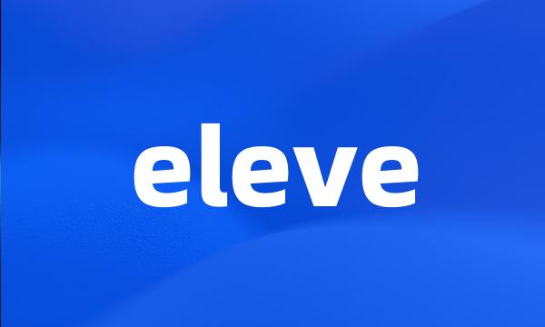 eleve