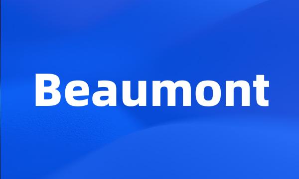 Beaumont