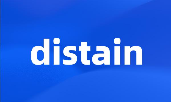 distain