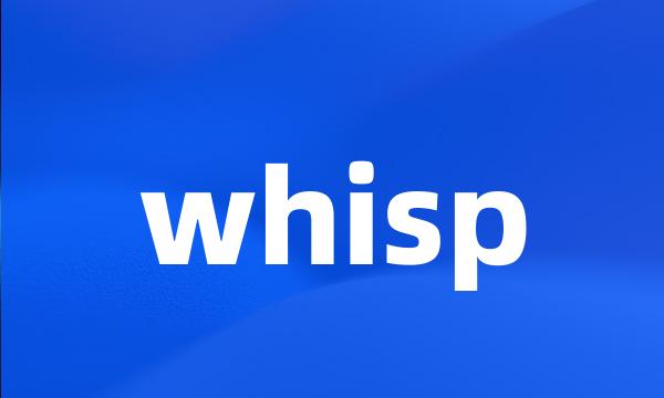 whisp