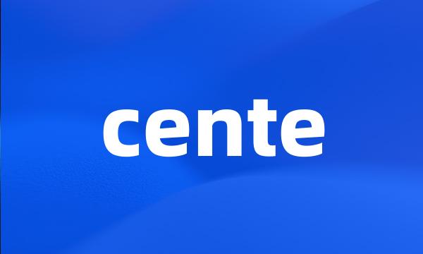 cente