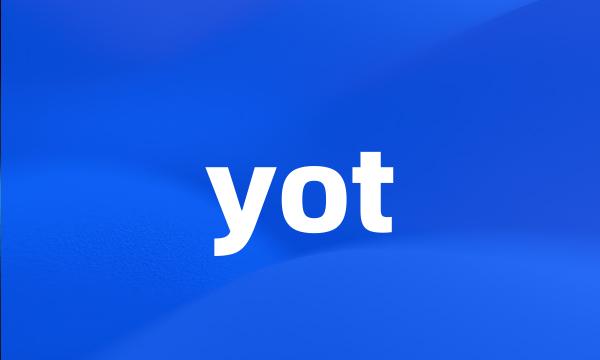 yot