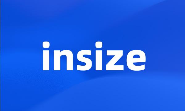 insize