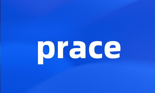 prace