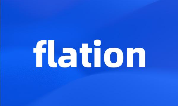 flation