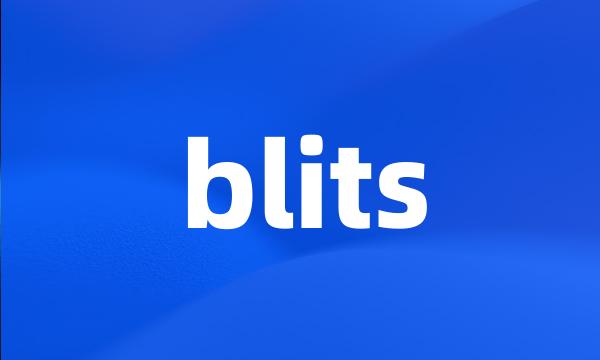 blits