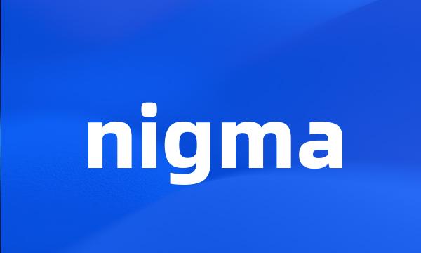 nigma