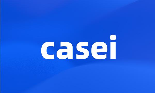 casei