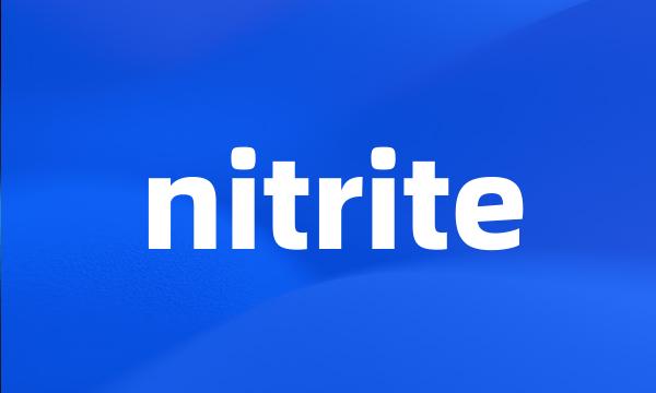 nitrite