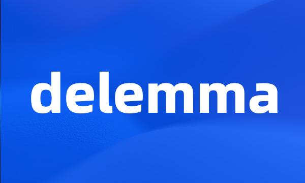 delemma