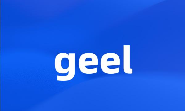 geel