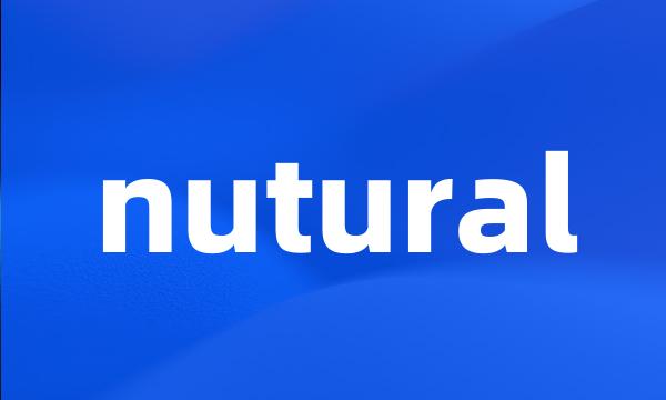 nutural