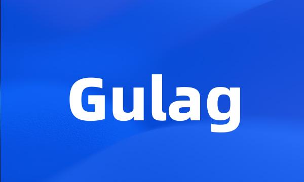 Gulag