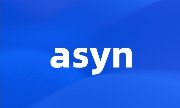 asyn