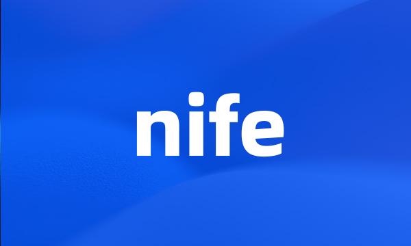 nife