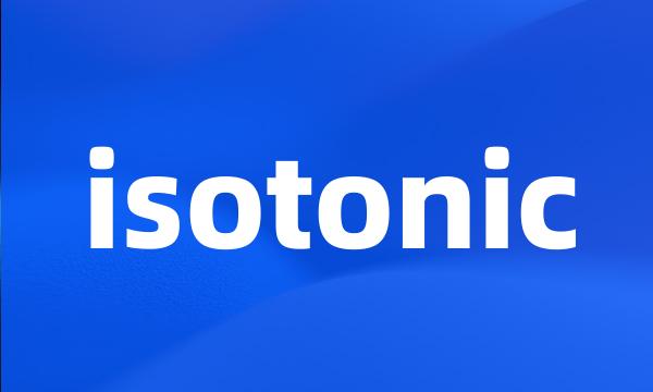 isotonic