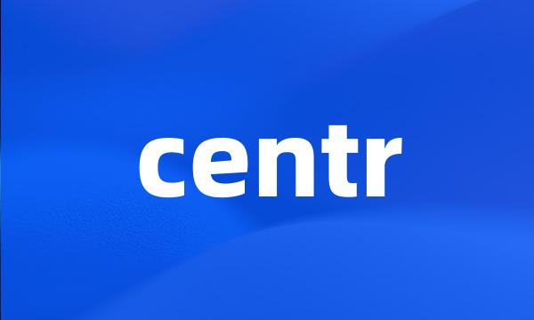 centr