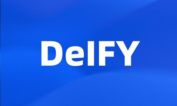 DeIFY