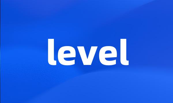 level