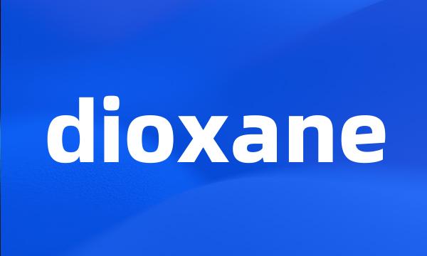 dioxane