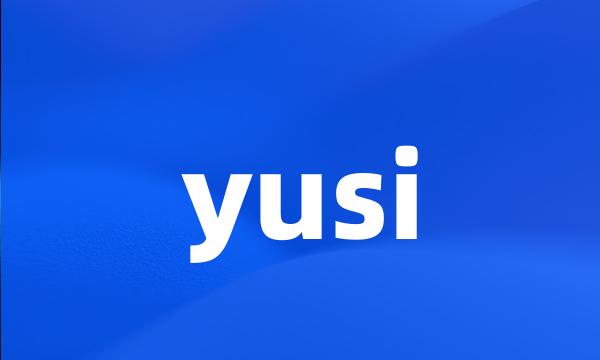 yusi