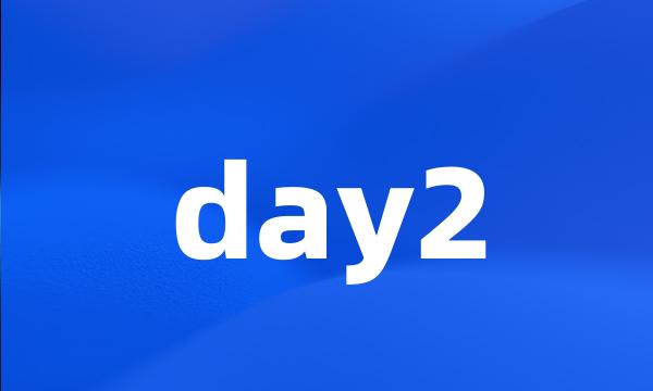 day2