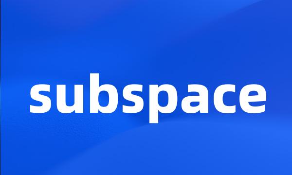 subspace