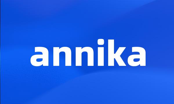 annika