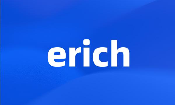 erich