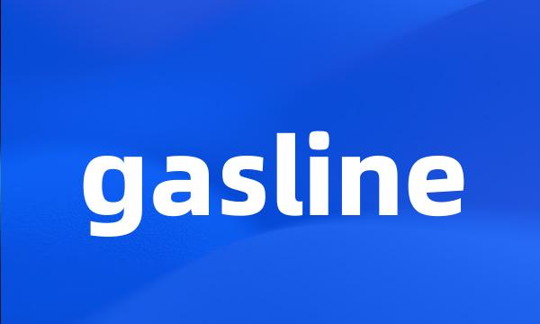 gasline