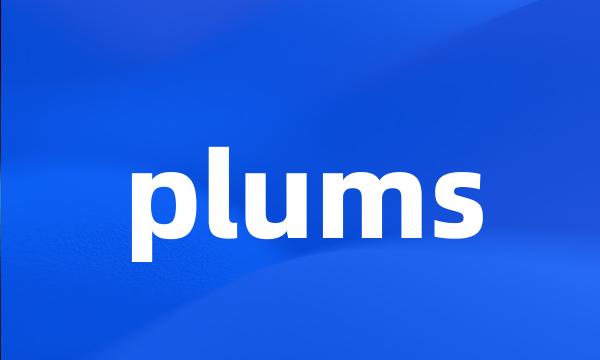 plums