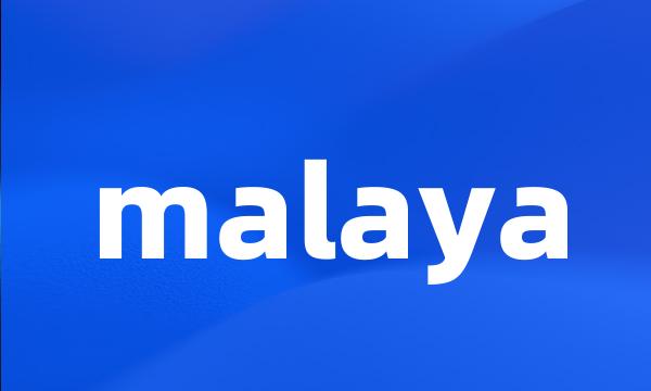 malaya