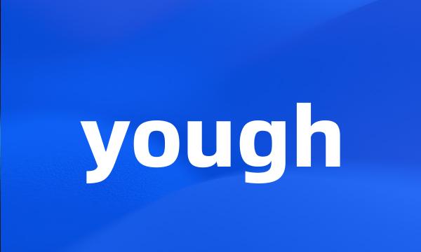 yough