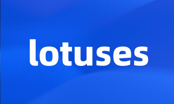 lotuses