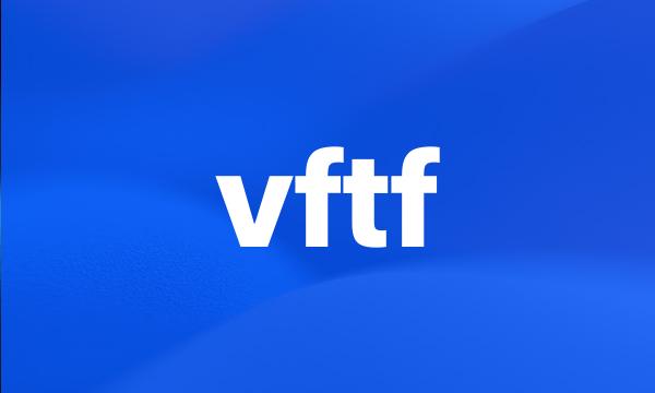 vftf