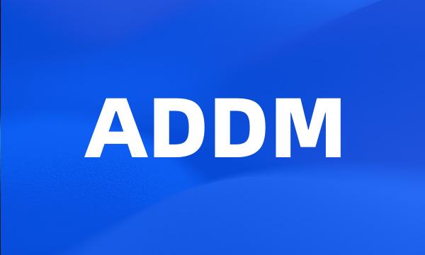 ADDM