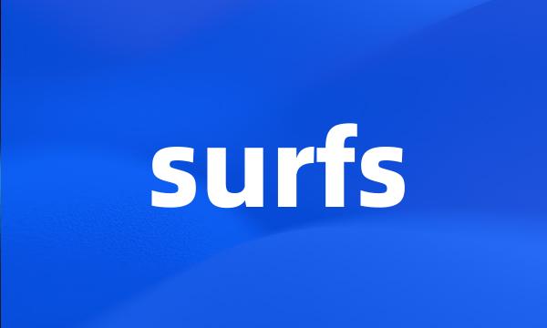 surfs