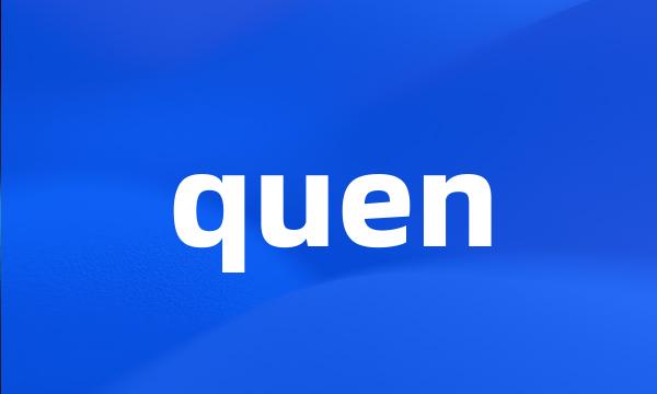 quen