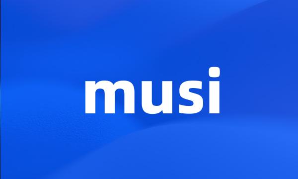 musi