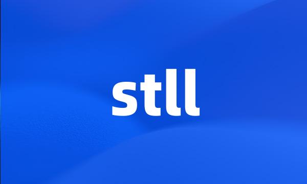 stll