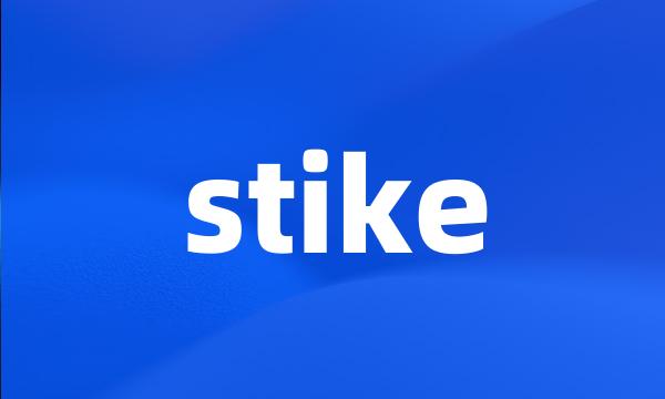 stike