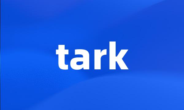 tark