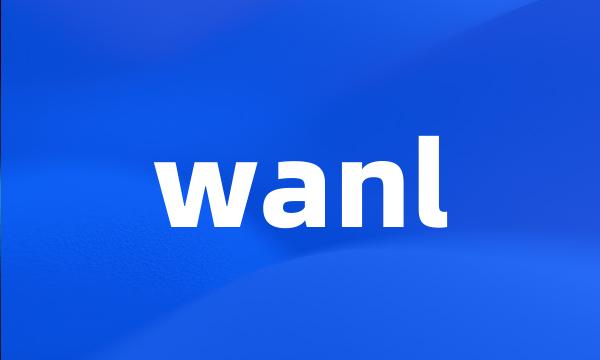 wanl